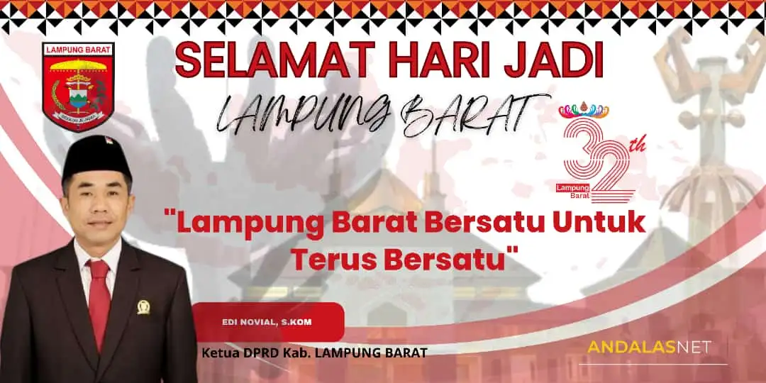Edi Novial, S.Kom Ketua DPRD Lambar Mengucapkan HUT ke 32 Tahun Lampung Barat